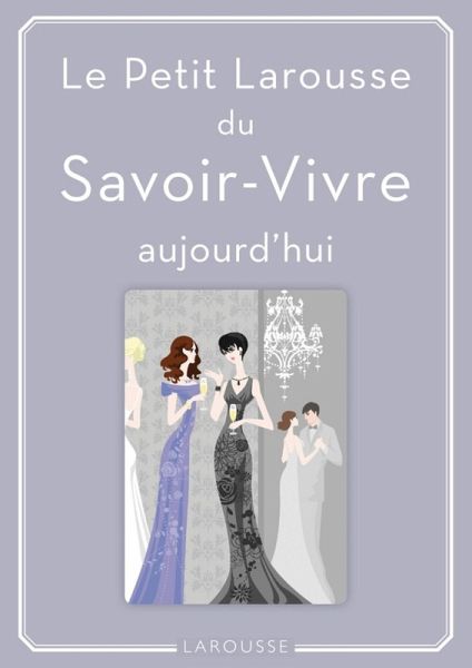Petit Larousse du Savoir-Vivre (eBook, ePUB)