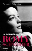 La dernière vie de Romy Schneider (eBook, ePUB)