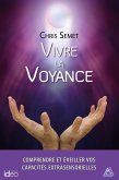 Vivre la voyance (eBook, ePUB) Vivre la voyance (eBook, ePUB)