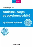 Autisme, corps et psychomotricité (eBook, ePUB)