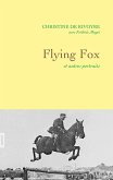 Flying Fox et autres portraits (eBook, ePUB)