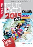 Toute l'actu 2015 Sujets et chiffres de l'actualité 2015 - Concours & examens 2016 (eBook, ePUB) Toute l'actu 2015 Sujets et chiffres de l'actualité 2015 - Concours & examens 2016 (eBook, ePUB)