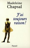 J'ai toujours raison ! (eBook, ePUB)