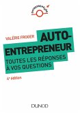 Auto-entrepreneur : toutes les réponses à vos questions - 4e éd. (eBook, ePUB) Auto-entrepreneur : toutes les réponses à vos questions - 4e éd. (eBook, ePUB)
