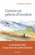 Comme un pèlerin d'Occident (eBook,... - Bild 1