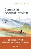 Comme un pèlerin d'Occident (eBook, ePUB)