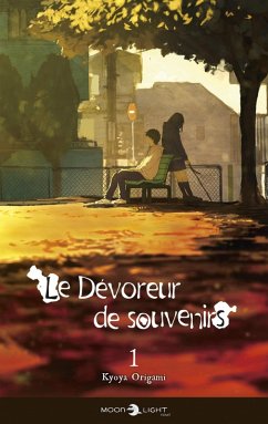 Le Dévoreur de souvenirs T01 (eBook, ePUB) - Origami, Kyoya