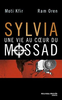 Sylvia, une vie au coeur du Mossad (eBook, ePUB) - Kfir, Moti; Oren, Ram