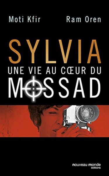 Sylvia, une vie au coeur du Mossad (eBook, ePUB) Sylvia, une vie au coeur du Mossad (eBook, ePUB)