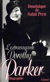 L'extravagante Dorothy Parker (eBook, ePUB) L'extravagante Dorothy Parker (eBook, ePUB)