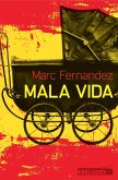 Mala Vida (eBook, ePUB)