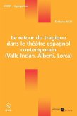 Le retour du tragique dans le théâtre espagnol contemporain (eBook, ePUB)