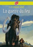 La guerre du feu (eBook, ePUB) La guerre du feu (eBook, ePUB)