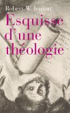 Esquisse d'une théologie (eBook, ePUB) Esquisse d'une théologie (eBook, ePUB)