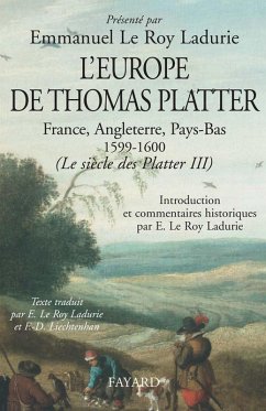 L'Europe de Thomas Platter (eBook, ePUB) - Le Roy Ladurie, Emmanuel; Liechtenhan, Francine-Dominique