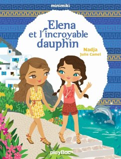 Minimiki - Elena et l'incroyable dauphin - Tome 21 (eBook, ePUB) - Nadja