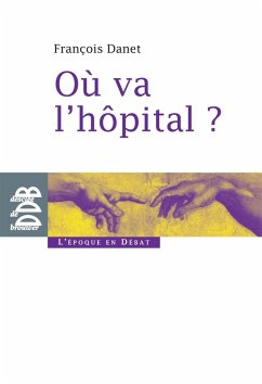Cover Où va l'hôpital ? (eBook, ePUB)