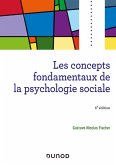 Les concepts fondamentaux de la psychologie sociale - 6e éd (eBook, ePUB)