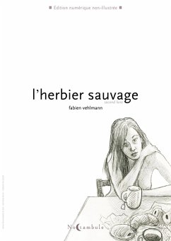 L'Herbier sauvage T02 (eBook, ePUB) - Vehlmann, Fabien