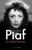 Piaf, un mythe français (eBook, ePUB)