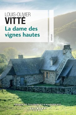 La Dame des vignes hautes (eBook, ePUB) - Vitté, Louis-Olivier