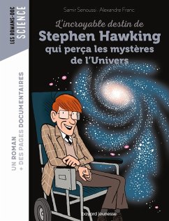 L'incroyable destin de Stephen Hawking qui perça les mystères de l'Univers (eBook, ePUB) - Senoussi, Samir