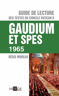 Guide de Lecture du concile Vatican II, Gaudium et spes (eBook, ePUB) - Moreau, Abbé Régis
