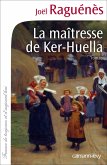 La Maîtresse de Ker-Huella (eBook, ePUB)