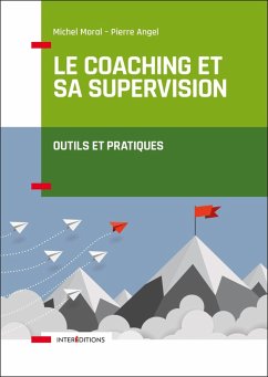 Le coaching et sa supervision (eBook, ePUB) - Moral, Michel; Angel, Pierre