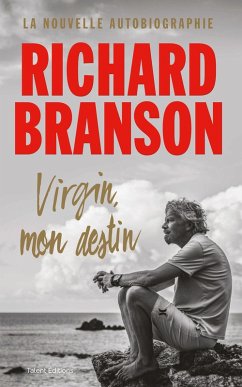 Virgin, mon destin (eBook, ePUB) - Branson, Richard