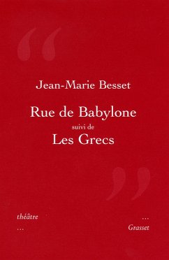 Rue de Bablyone suivi de Les Grecs (eBook, ePUB) - Besset, Jean-Marie