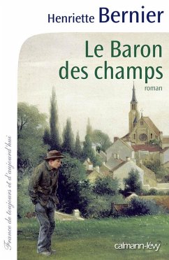 Le Baron des champs (eBook, ePUB) - Bernier, Henriette