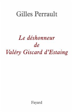 Cover Le déshonneur de Valéry Giscard d'Estaing (eBook, ePUB)