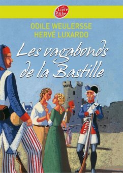 Les vagabonds de la Bastille (eBook, ePUB) - Weulersse, Odile; Luxardo, Hervé