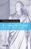 Le Sang du Prince (eBook, ePUB) Le Sang du Prince (eBook, ePUB)