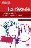 La fessée - Questions sur la violence éducative (eBook, ePUB)