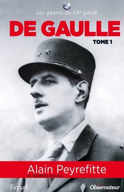 De Gaulle tome 1 (eBook, ePUB) - Peyrefitte, Alain