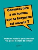 Comment dire à un homme que sa braguette est ouverte (eBook, ePUB)