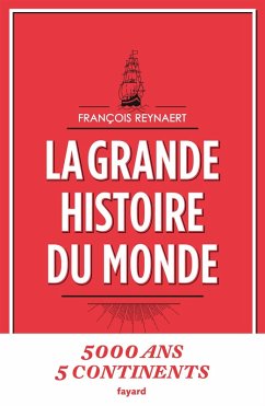 La grande histoire du monde (eBook, ePUB) - Reynaert, François