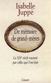 De mémoire de grand-mères (eBook, ePUB) De mémoire de grand-mères (eBook, ePUB)