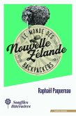 Le Monde des Backpackers - Nouvelle-Zélande (eBook, ePUB)