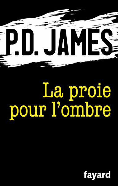 La proie pour l'ombre (eBook, ePUB) La proie pour l'ombre (eBook, ePUB)