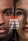 Entre chiens et loups, Tome 06 (eBook, ePUB) Entre chiens et loups, Tome 06 (eBook, ePUB)