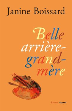 Belle arrière-grand-mère (eBook, ePUB) - Boissard, Janine