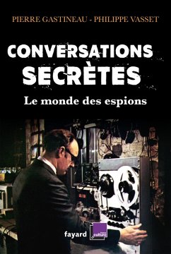 Conversations secrètes (eBook, ePUB) - Vasset, Philippe; Gastineau, Pierre