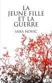 La jeune fille et la guerre (eBook, ePUB) La jeune fille et la guerre (eBook, ePUB)