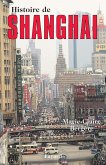 Histoire de Shanghai (eBook, ePUB)