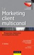 Le marketing client multicanal - 3e... - Bild 1
