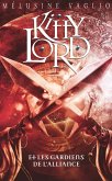 Kitty Lord 3 - Les gardiens de l'alliance (eBook, ePUB)