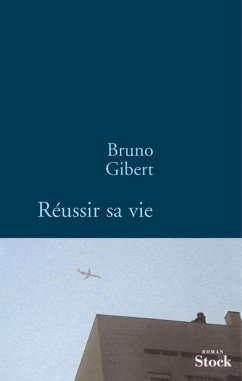Réussir sa vie (eBook, ePUB) - Gibert, Bruno